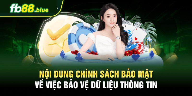 Nội dung của chính sách bảo mật thông tin tại Fb88