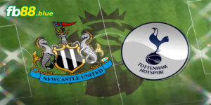 Soi kèo Newcastle vs Tottenham Ngày 01/09/2024