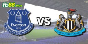 Soi kèo Everton vs Newcastle 05/10/2024