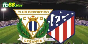 Soi Kèo Atletico Madrid vs Leganes Ngày 20/10/2024