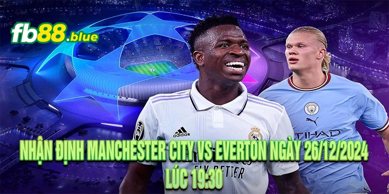 Nhận định Real Madrid vs Manchester City Ngày 20/02/2025